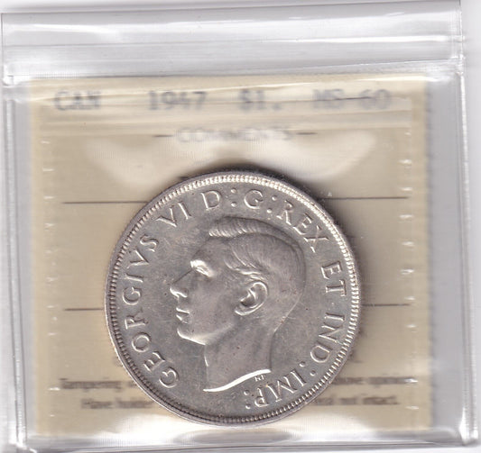 Canada 1947 $1 Silver Dollar Silver Coin ICCS Graded Mint State - 60 Blunt 7